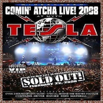 Tesla – Comin’ Atcha Live! (2008) (Dvd5)