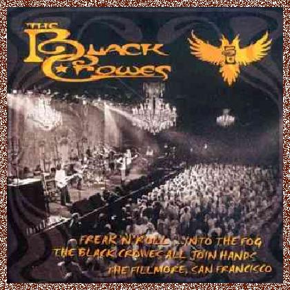 The Black Crowes – Freak ‘N’ Roll… Into the Fog (Live) (2005)