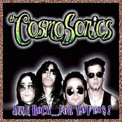 The CosmoSonics – Junk Rock… For Lovers! (2007)