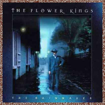 The Flower Kings – The Rainmaker (2001)