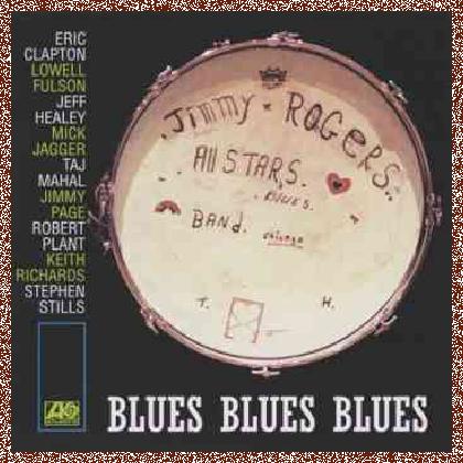 The Jimmy Rogers All-Stars – Blues Blues Blues (1999)