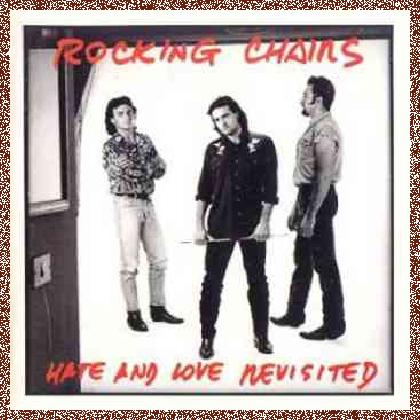 The Rocking Chairs – Hate And Love Revisited (1991)