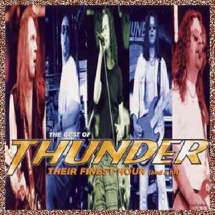 Thunder – Their Finest Hour (And A Bit) (1995)