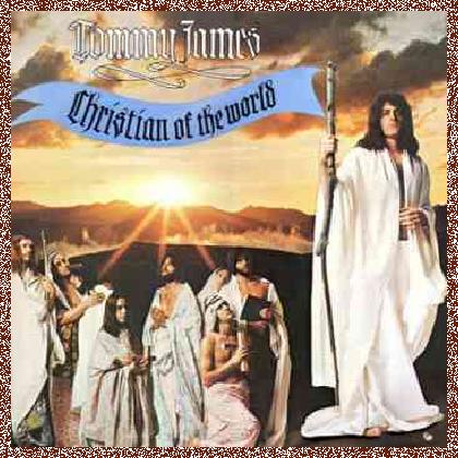 Tommy James – Christian Of The World (1971)