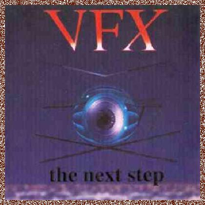 VFX – The Next Step (1993)