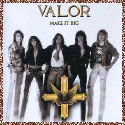 Valor – Make It Big (2007)