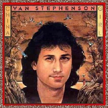 Van Stephenson – China Girl (1981)