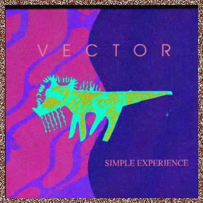 Vector – Simple Experience (1989)