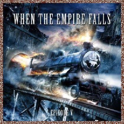 When the Empire Falls – Episode V (2011)