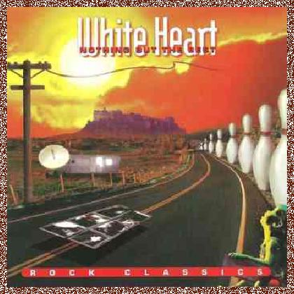 White Heart – Nothing But The Best – Rock Classics (1994)