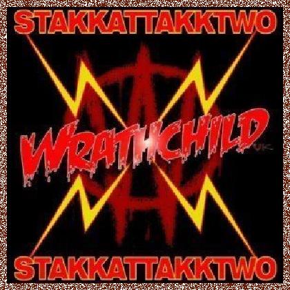 Wrathchild – Stakkattakktwo (2011)