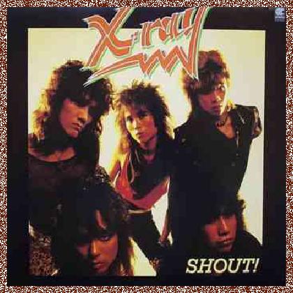 X-Ray – Shout! (1984)